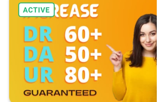 I will increase Domain rating 60+, Increase domain authority 40-50+, increase UR 70+