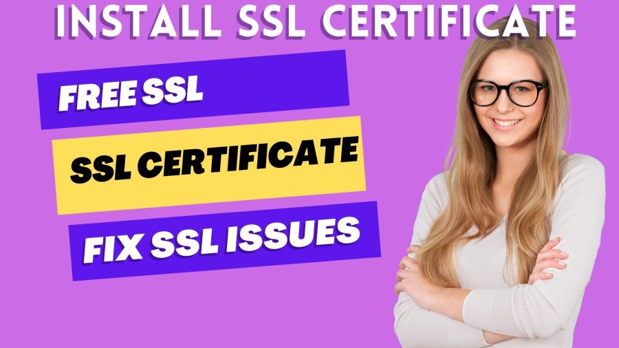 I will install SSL certificate, free SSL certificate, wordpress SSL, fix SSL issues
