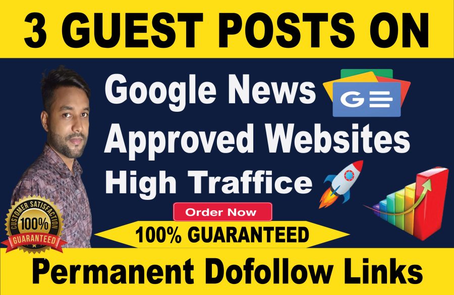 I Will SEO 3 Guest Posts And Guest Posting Dofollow Backlinks On High Quality Google News Websites