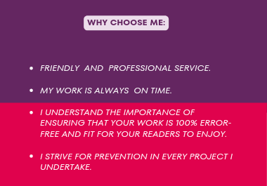 I will proofread, edit, check your spelling and check your grammar up to 4000 words