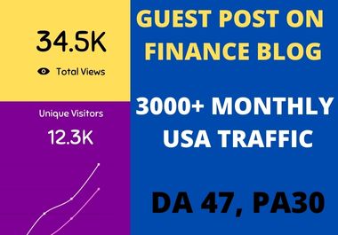 Guest Post on DA 47, PA 30 Finance Blog Which Has Monthly 3K+ Organic USA Visitors