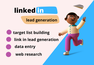I will do email, linkedin and b2b lead generation 