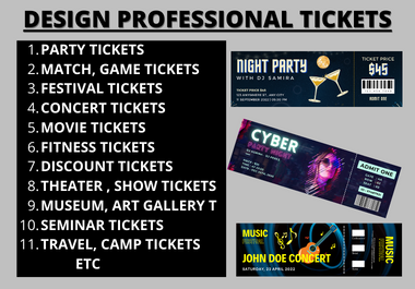 Design events, concerts, movies, party tickets, or pass
