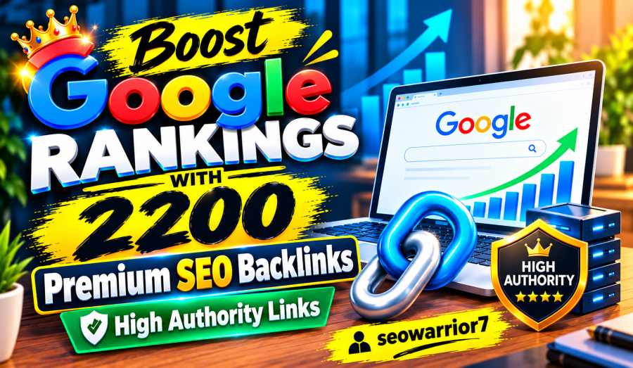 Boost Google Rankings with 2200 Premium SEO Backlinks- for Long-Term Search Visibility