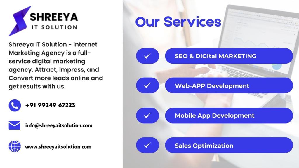 Shreeya IT Solution - Digital Marketing Company in Ahmedabad Focused on Growing Business Online 