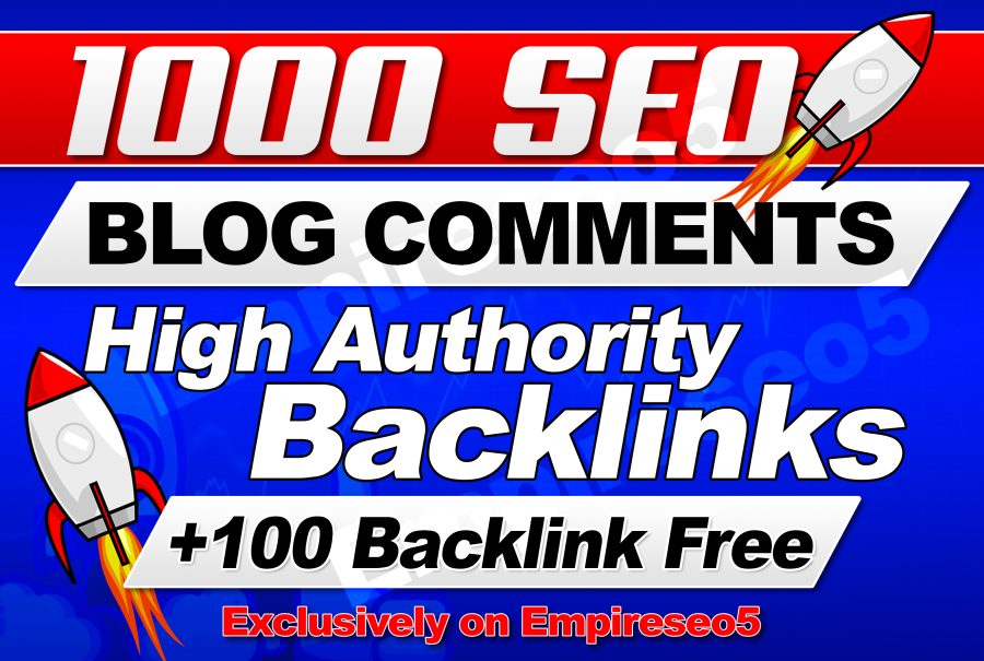 I will create 1000 Blog comments backlinks on High DA,DR