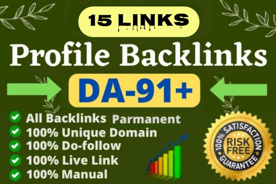 15 Profile Creation Da 90+ High-Authority Backlinks 