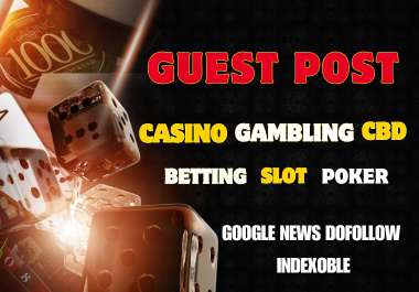 15 Publish High-Quality Guest Posts for Casino, Gambling, Betting, Slots, Poker & Niches