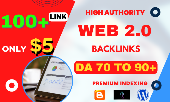 I Will Do 100+ High-Authority Web 2.0 Backlinks