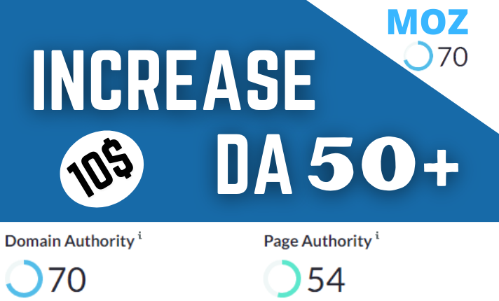 Increase Your Domain Authority MOZ DA 30 Plus Guaranteed