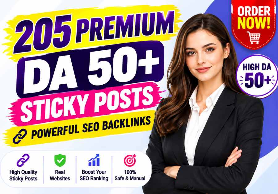 205 Premium DA 50+ Sticky Posts | Powerful SEO Backlinks