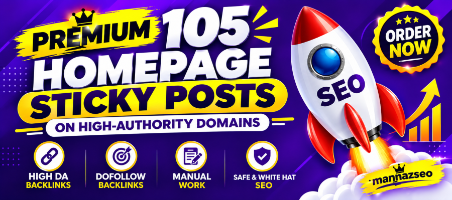 Premium 105 Homepage Sticky Posts on High-Authority Domains