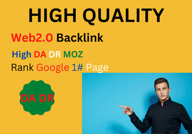I will Create DA DR web 2.0 SEO backlinks .