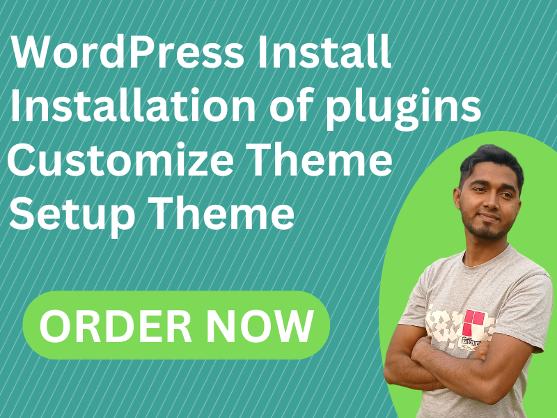 I will do WordPress installation, setup theme, and theme customization