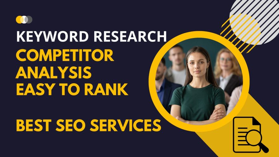 Best keyword research and competitors analysis for top ranking 