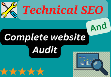I will Provide Technical SEO and Complete SEO Audit Report 