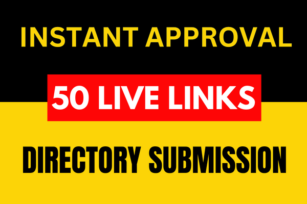 50 Quick Approve Do Follow Directory Submission live Links Boost SEO Ranking