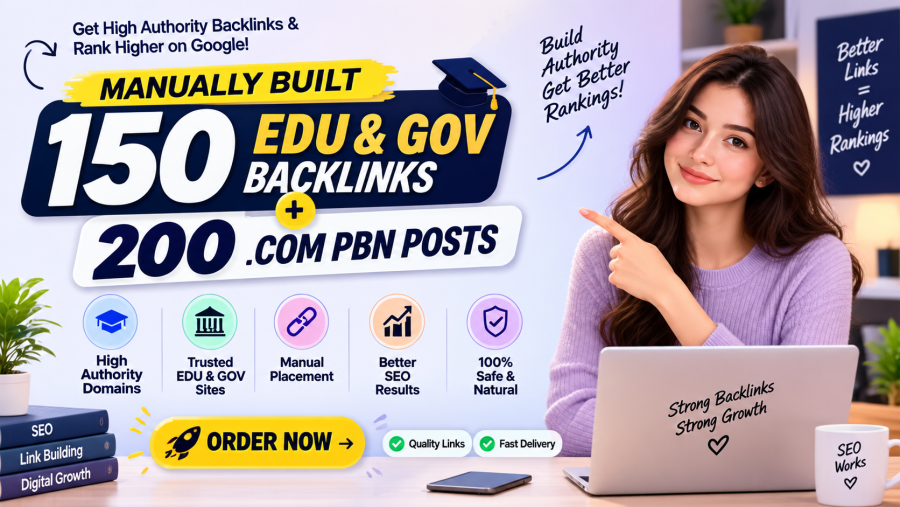 Manually Built 150 EDU & GOV Backlinks With 200 .COM PBN Posts for Stronger SEO