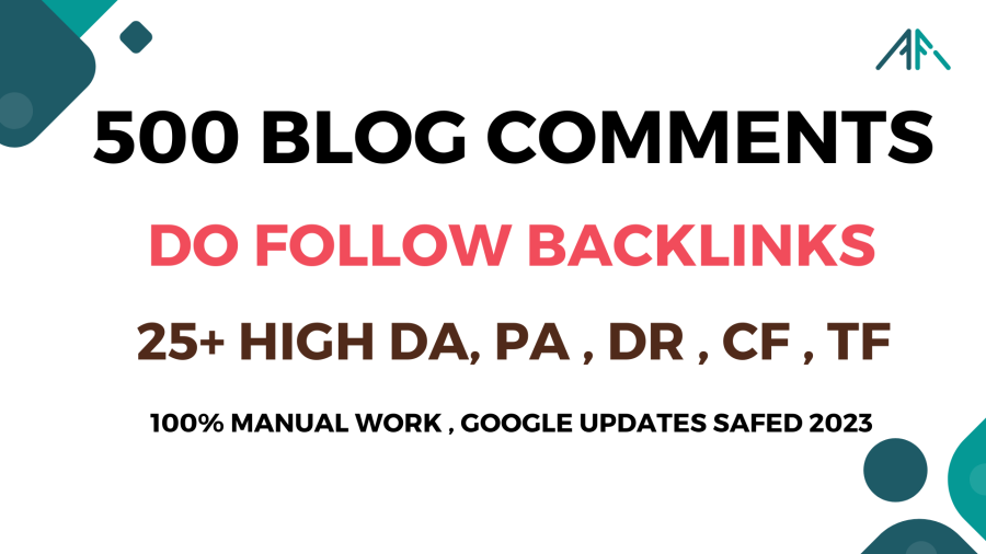 Build 500 Top Quality Manual DoFollow Blog Comments Backlinks on High DA , PA Websites