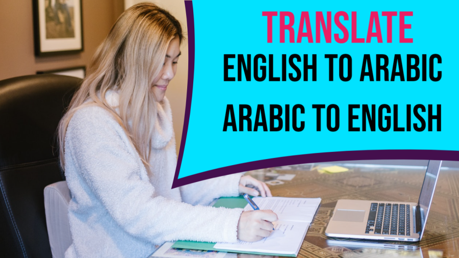 I will translate 500 words from English to Arabic, or Arabic to English 
