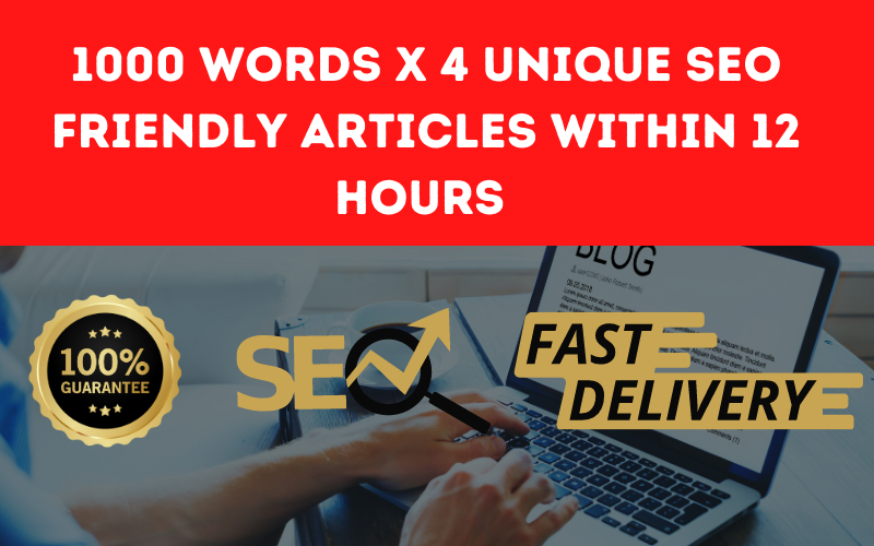 1000 Words x 4 unique Seo friendly articles within 8 hours 
