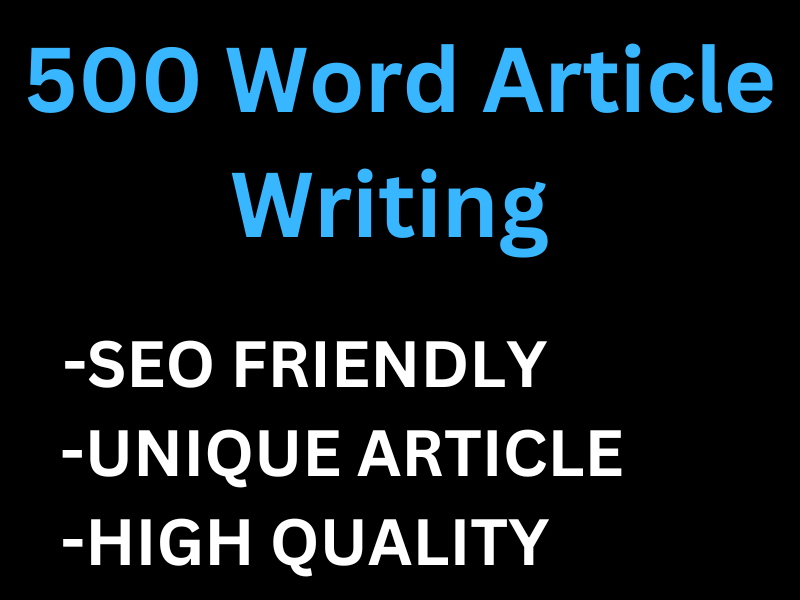 I Will Write 500 Word SEO, Unique, High Quality Article, Website And Blog Post Within 24 Hours