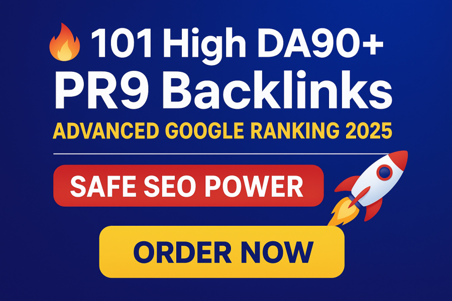 101 High DA90+ Strong PR9 Backlinks Advanced SEO 2025 Safe SEO Power