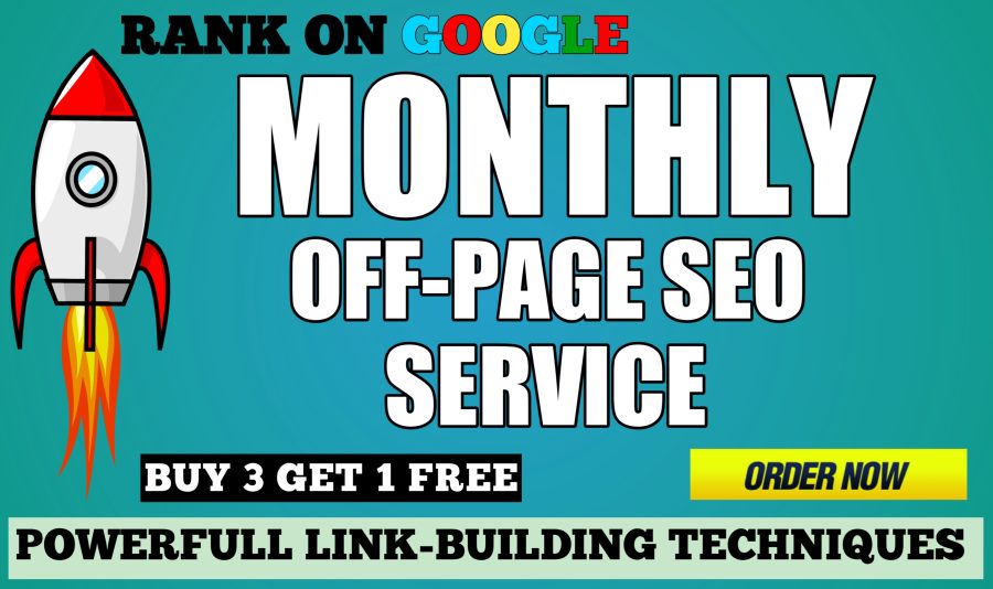 Rank On Google Monthly off page SEO backlinks service for 4 weeks