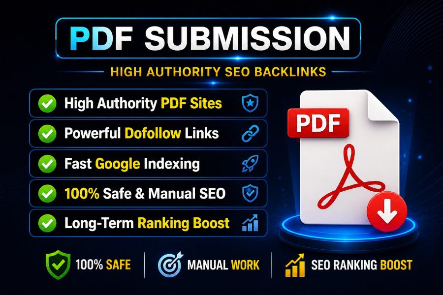 Manual High DA 90+ PDF Submission on Top 15 Sites for SEO Ranking Boost