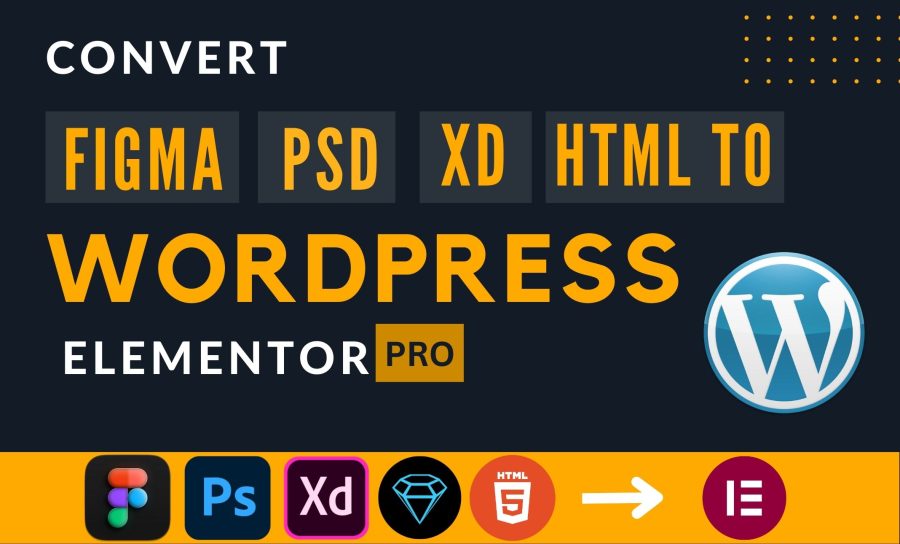 I will convert Figma, PSD, Xd to WordPress website using elementor. 