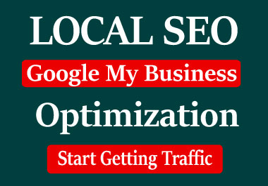 Maintain Google my business & optimize google ranking for local SEO