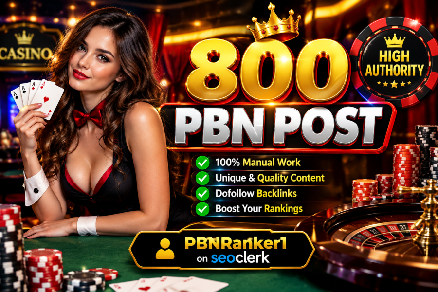 Rank your website 800 PBN DA 50 to 80 Online Poker Esports Betting slot Gambling Websites