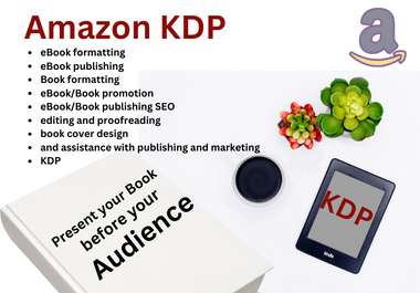 I will do KDP book publishing, amazon book formatting, amazon kindle eBook