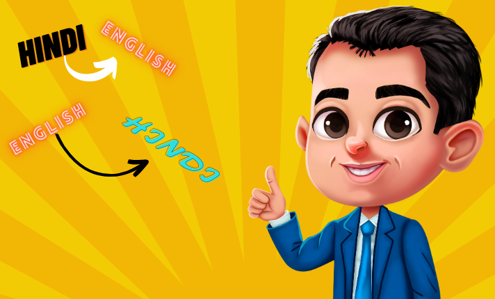 I will translate between hindi, and english professionally