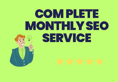 I will do complete monthly seo service with high quality do follow backlinks
