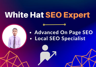 White Hat SEO Expert | Advanced On-Page SEO | Local SEO Specialist for Your Website