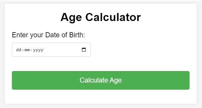 Simple Age Calculator Tool for Web Application in HTML, CSS and JS
