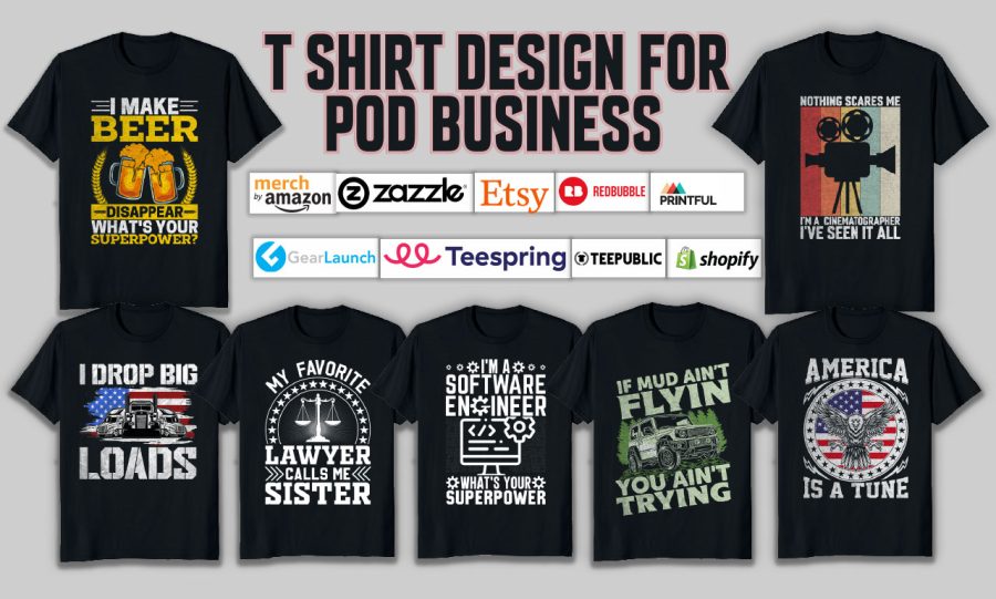 t shirt design for pod business merch by amazon or gearlaunch in 24 hour