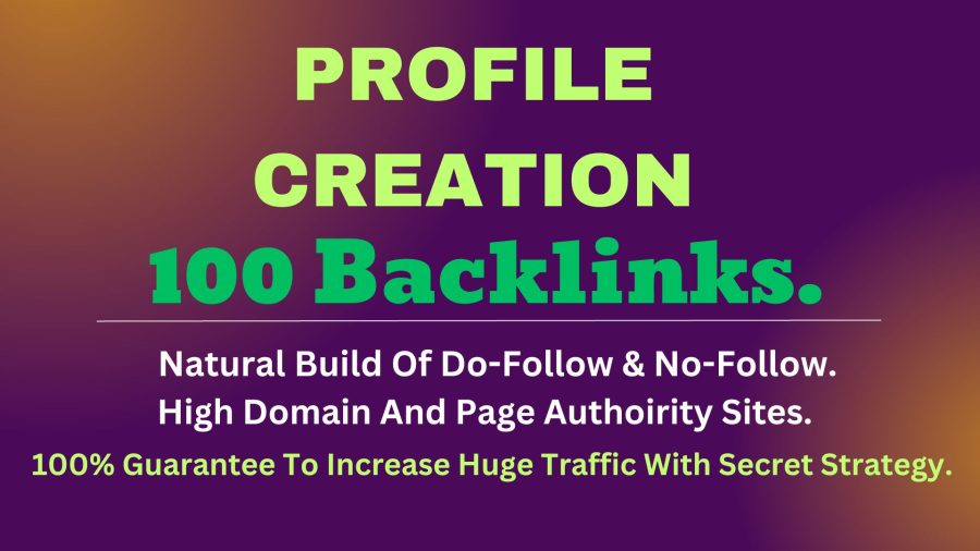 Profile Powerhouse! Turbocharge Your SEO With 100 High-Quality Profile Creation Backlinks.