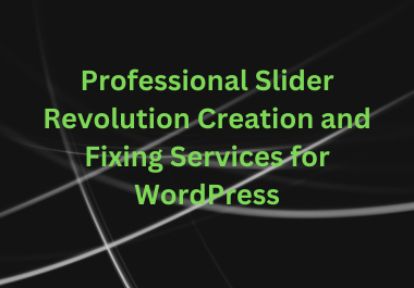  Professional Slider Revolution Creation and Fixing Services for WordPress