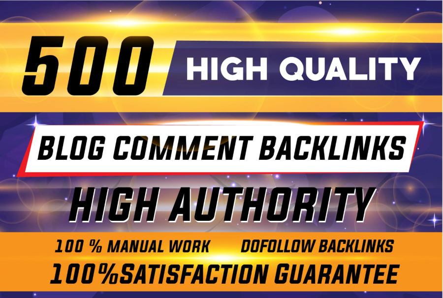 500 Dofollow Blog Comments Backlinks High DA PA TF CF Index Domain 