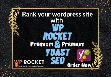 I will install wp rocket,yoast seo and rank your website
