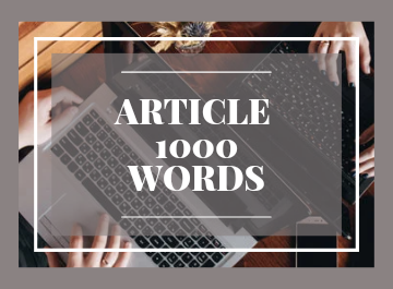 I write 1000 words article as you wish 