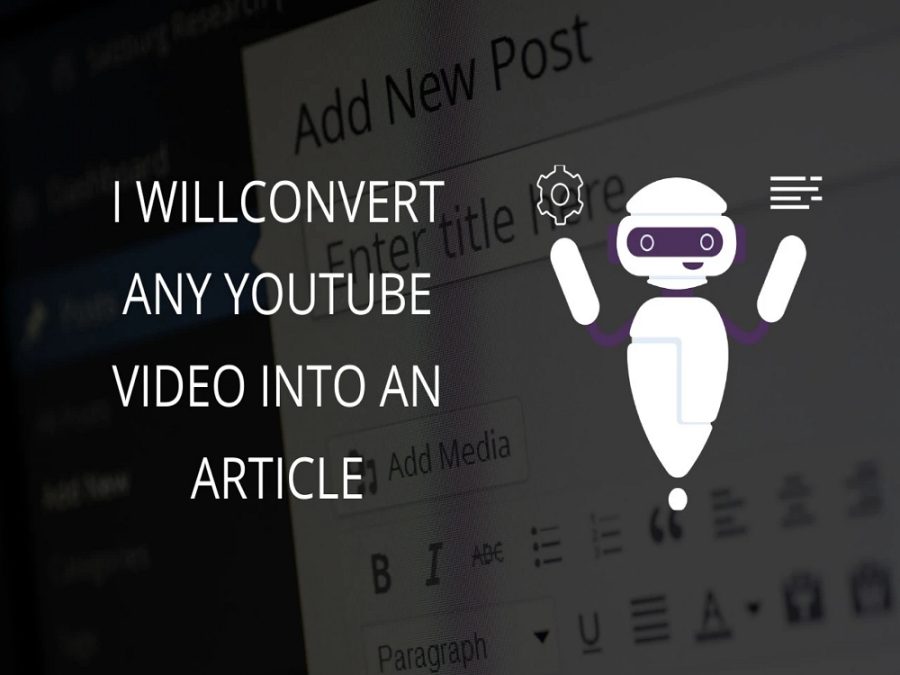 Convert Any YouTube Videos To Blog Post And Unique Articles
