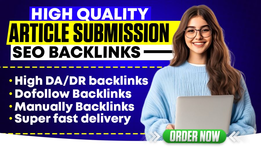 I Will Do 100% Manual Article Submission for Quality Backlinks
