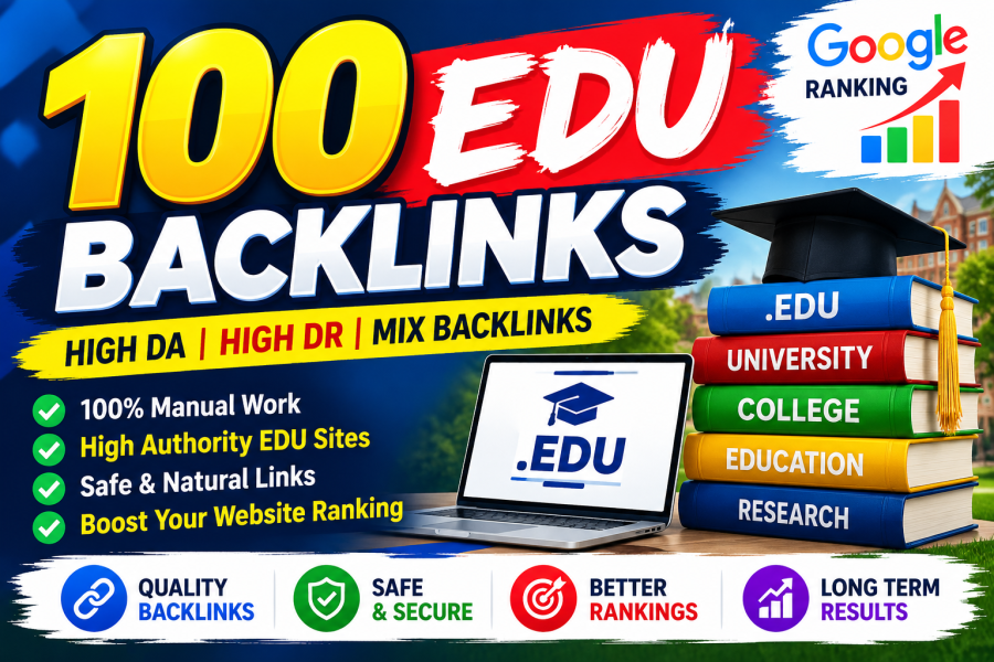 I Will Build 100 High Quality EDU Backlinks for SEO and Website Ranking