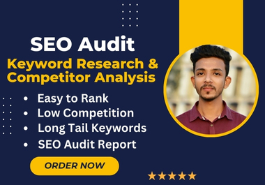 I will do advanced SEO keyword research, competitor analysis, and website audit report
