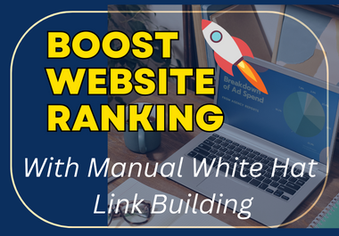 White Hat Manual Link Building for Boost Website Ranking 