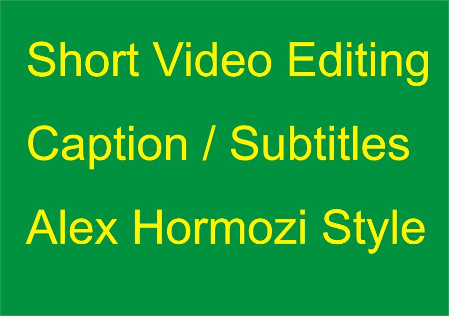 I will do Short Video Editing add caption with alex hormozi style. 
