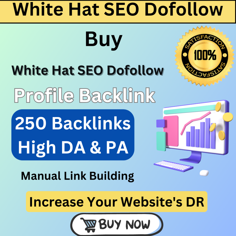 250 Strong Dofollow SEO Backlink Increase Website's DR 60+Using White Hat High Quality Link Building